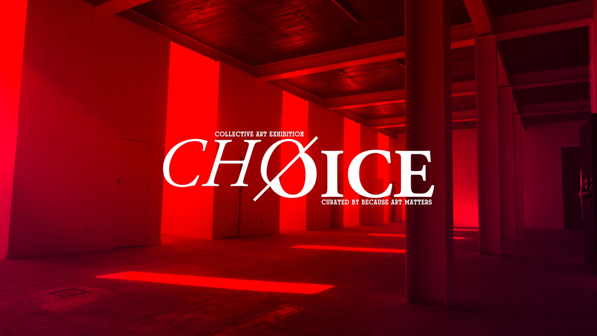 Official promotional banner for the CHOICE collective art show curated and produced by Because Art Matters. Link to exhibition page.